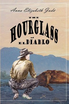 The Hourglass of El Diablo - Judd, Anna Elizabeth