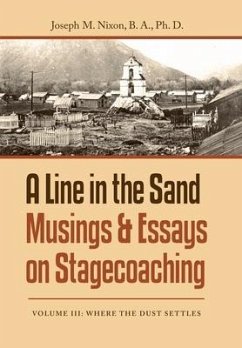 A Line in the Sand Musings & Essays on Stagecoaching - Nixon B. A. Ph. D., Joseph M