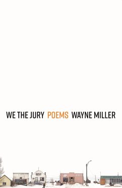 We the Jury: Poems - Miller, Wayne