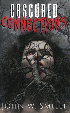 Obscured Connections - Smith, John W.