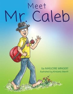 Meet Mr. Caleb - Wingert, Marjorie
