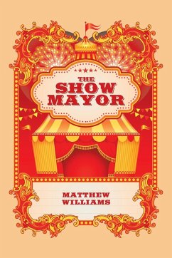 The Show Mayor - Williams, Matthew