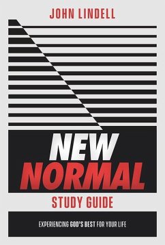 New Normal Study Guide: Experiencing God's Best for Your Life - Lindell, John