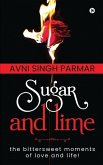 Sugar and lime: the bittersweet moments of love and life!