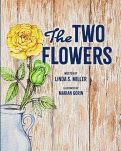 The Two Flowers - Miller, Linda S