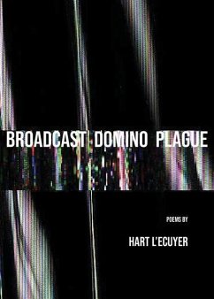 Broadcast Domino Plague - L'Ecuyer, Hart
