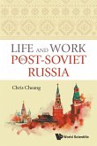 LIFE AND WORK IN POST-SOVIET RUSSIA LIFE AND WORK IN POST-SOVIET RUSSIA