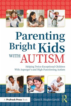 Parenting Bright Kids With Autism - Hughes-Lynch, Claire E.