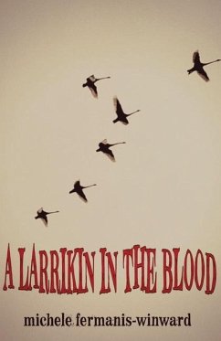 A Larrikin in the Blood - Fermanis-Winward, Michele