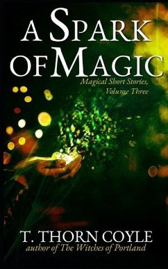 A Spark of Magic - Coyle, T. Thorn