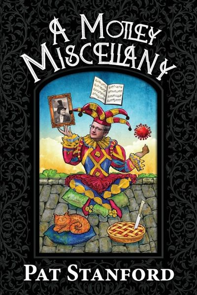 A Motley Miscellany A Motley Miscellany