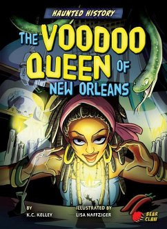 The Voodoo Queen of New Orleans - Kelley, K. C.