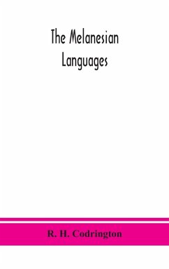 The Melanesian languages - H. Codrington, R.