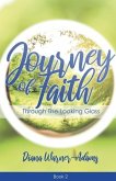 Journey of Faith: Through the Looking Glass