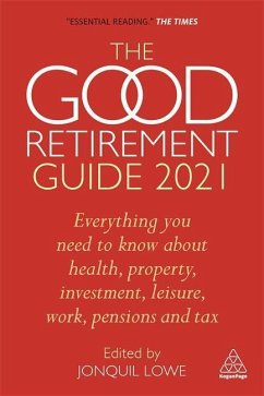 The Good Retirement Guide 2021 - Lowe, Jonquil