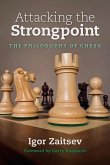 Attacking the Strongpoint: The Philosophy of Chess