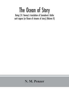 The ocean of story, being C.H. Tawney's translation of Somadeva's Katha sarit sagara (or Ocean of streams of story) (Volume II) - M. Penzer, N.