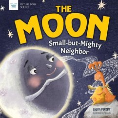 The Moon: Small-But-Mighty Neighbor - PERDEW, LAURA