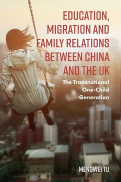 Education, Migration and Family Relations Between China and the UK - Tu, Mengwei