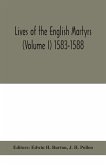 Lives of the English martyrs (Volume I) 1583-1588