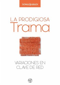 La prodigiosa trama (eBook, ePUB) - Abadi, Sonia