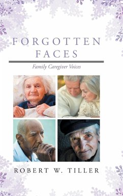 Forgotten Faces - Tiller, Robert W.