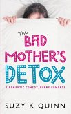 The Bad Mother's Detox, Volume 2