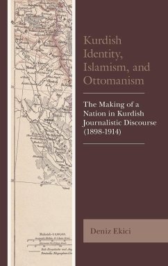 Kurdish Identity, Islamism, and Ottomanism - Ekici, Deniz