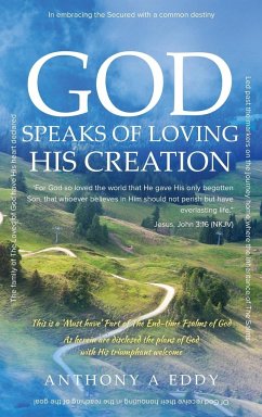 GOD Speaks of Loving His Creation - Eddy, Anthony A