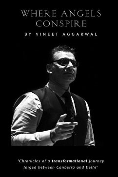 Where Angels Conspire - Aggarwal, Vineet