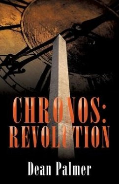 Chronos: Revolution - Palmer, Dean