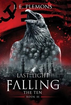 Last Light Falling - The Ten, Book III - Plemons, J. E.