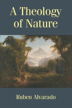 A Theology of Nature - Alvarado, Ruben