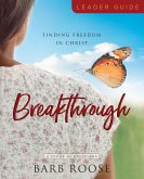 Breakthrough - Women's Bible Study Leader Guide
