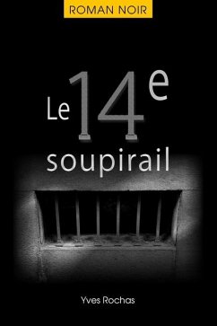 Le 14e soupirail - Rochas, Yves