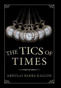 The Tics of Times - Kallon, Abdulai Barba