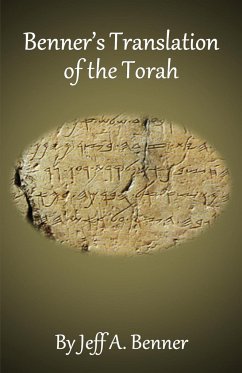 Benner's Translation of the Torah - Benner, Jeff A.