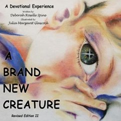A Brand New Creature: Revised Edition II - Spine, Deborah Roselle