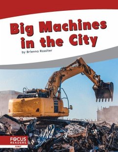 Big Machines in the City - Rossiter, Brienna