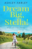 Dream Big, Stella!