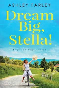 Dream Big, Stella! - Farley, Ashley