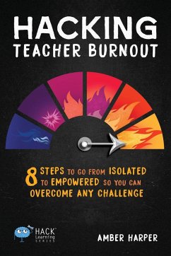 Hacking Teacher Burnout - Harper, Amber