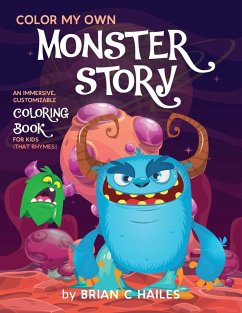 Color My Own Monster Story - Hailes, Brian C