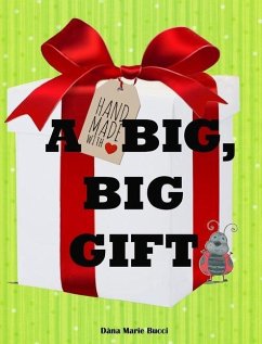 A Big Big Gift - Bucci, Dana Marie