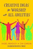 Creative Ideas for Worship with All Abilities