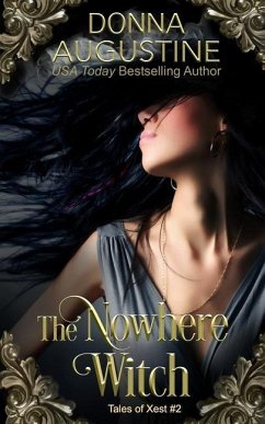 The Nowhere Witch: The Tales of Xest #2 - Augustine, Donna