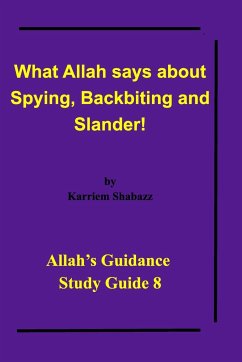 What Allah says about Spying, Backbiting and Slander! - Shabazz, Al-Haj Karriem El-Amin