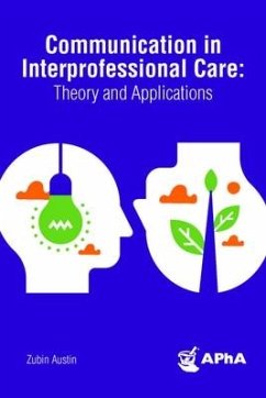 Communication in Interprofessional Care - Austin, Zubin