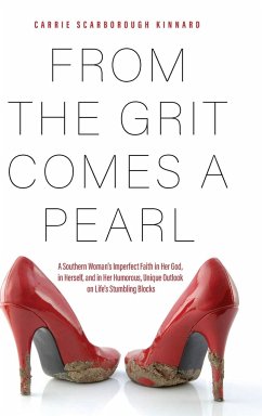 From the Grit Comes A Pearl - Kinnard, Carrie Scarborough