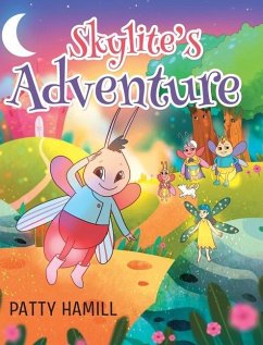 Skylite's Adventure - Hamill, Patty